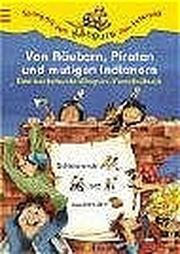 Von Räubern, Piraten und mutigen Indianern (Känguru - Mit Bildern lesen lernen / Ab 5 Jahren)