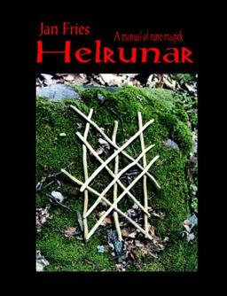 Helrunar: A Manual of Rune Magick