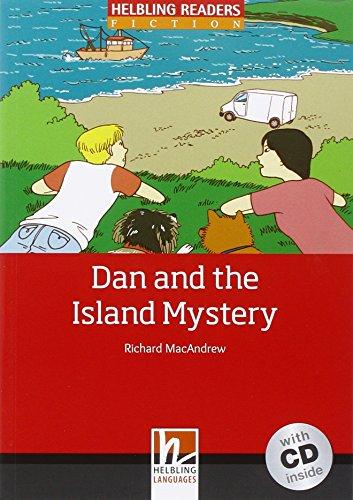 Dan and the Island Mystery, mit 1 Audio-CD: Helbling Readers Red Series Fiction / Level 3 (A2) (Helbling Readers Fiction)