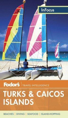 Fodor's In Focus Turks & Caicos Islands (Travel Guide, Band 2)