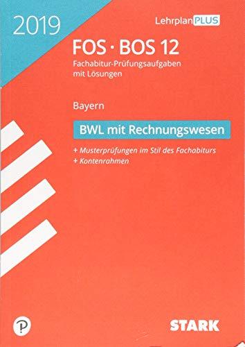 Abiturprüfung FOS/BOS Bayern - Betriebswirtschaftslehre mit Rechnungswesen 12. Klasse