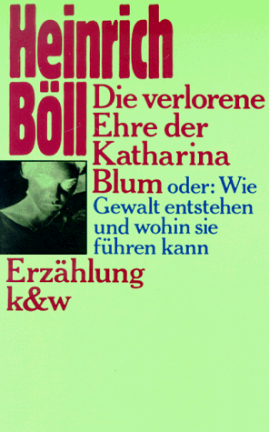 Die verlorene Ehre der Katharina Blum oder Wie Gewalt entstehen und wohin sie führen kann