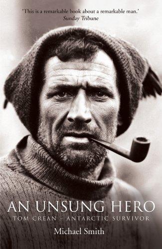 Unsung Hero: Tom Crean - Antarctic Survivor