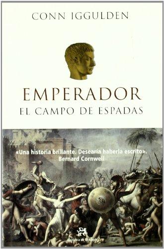 Emperador III. El campo de espadas (NOVELA HISTORICA, Band 3)