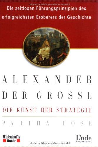 Alexander der GroÃe - Die Kunst der Strategie