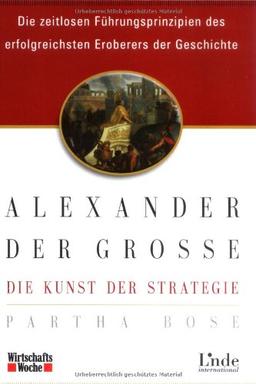 Alexander der GroÃe - Die Kunst der Strategie