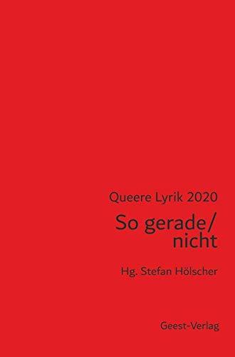 So gerade / nicht: Queere Lyrik 2020