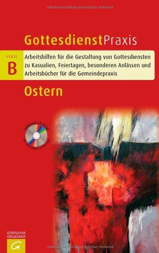 Ostern (Gottesdienstpraxis Serie B)