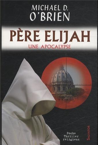 Père Elijah : une apocalypse