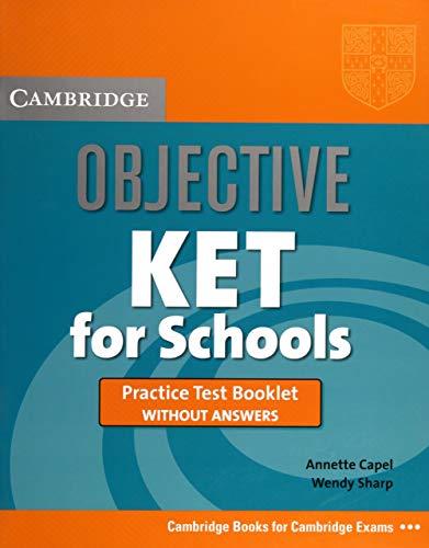 Objective Ket for Schools Practice Test Booklet Without Answers