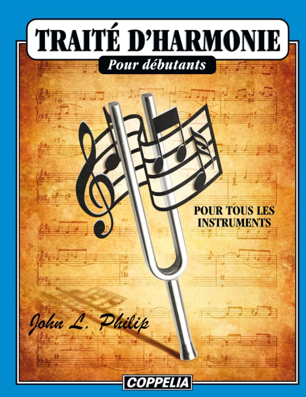 Traité d'harmonie pour débutants - Pour tous les instruments