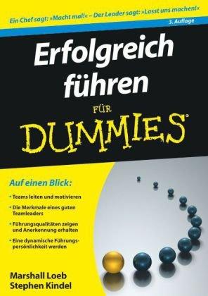 Erfolgreich führen für Dummies