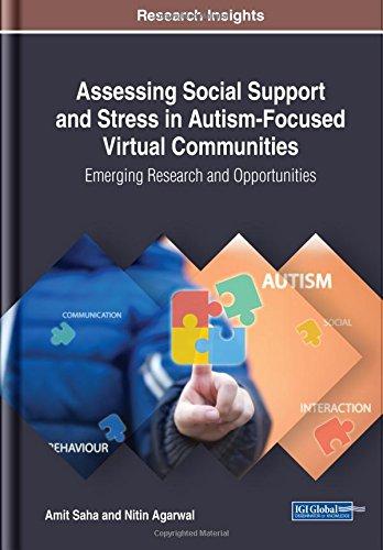 Assessing Social Support and Stress in Autism-Focused Virtual Communities: Emerging Research and Opportunities (Advances in Educational Technologies and Instructional Design)