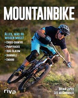 Mountainbike: Alles, was du wissen musst - Cross-Country - Pumptracks - Dual Slalom - Downhill - Enduro