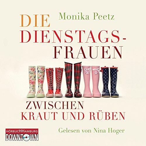 Die Dienstagsfrauen zwischen Kraut und Rüben: 4 CDs