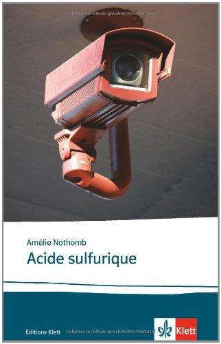 Acide sulfurique: Annotiert von Danielle Rambaud. Sek II : B1 - B2. Lektüren Französisch