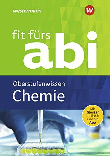 Fit fürs Abi: Chemie Oberstufenwissen