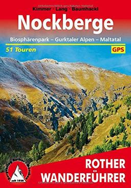 Rother Wanderführer / Nockberge: Biosphärenpark - Gurktaler Alpen - Maltatal. 51 Touren. Mit GPS-Tracks