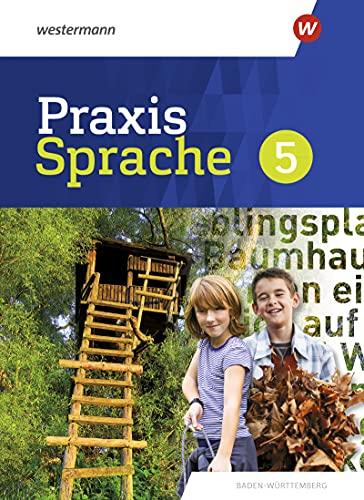 Praxis Sprache / Praxis Sprache - Ausgabe 2022 für Baden-Württemberg: Ausgabe 2022 für Baden-Württemberg / Schülerband 5