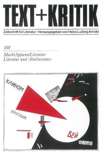 MachtApparatLiteratur. Literatur und 'Stalinismus' (TEXT+KRITIK 108)