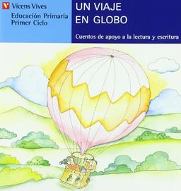 Un Viaje En Globo (serie Azul) (Cuentos de Apoyo. serie Azul, Band 14)