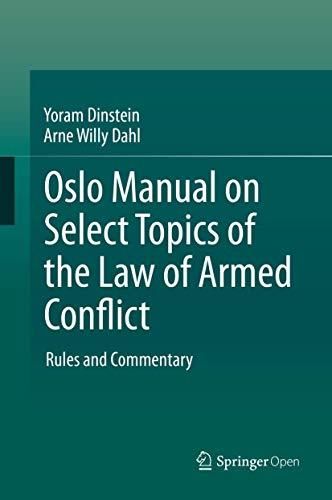 Oslo Manual on Select Topics of the Law of Armed Conflict: Rules and Commentary