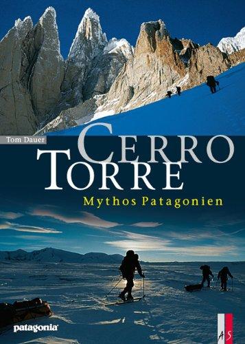 Cerro Torre: Mythos Patagonien