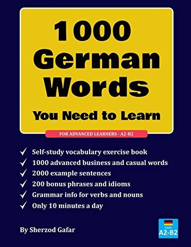 1000 German words you need to learn: Bring your German vocabulary to the next level. Designed for A2 - B2 Learners.