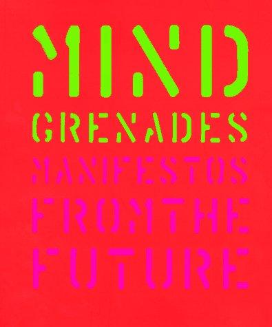 Mind Grenades: Manifestos from the Future