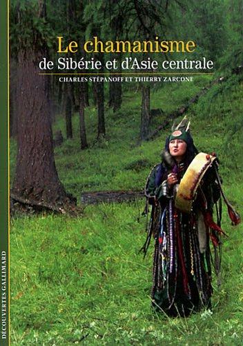 Le chamanisme de Sibérie et d'Asie centrale