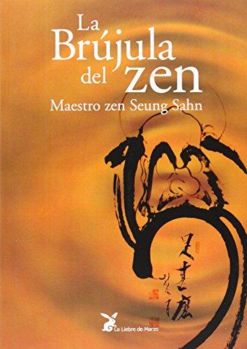 La brújula del zen : las enseñanzas zen del maestro Seung-Sahn