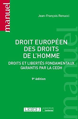 Droit européen des droits de l'homme : droits et libertés fondamentaux garantis par la CEDH