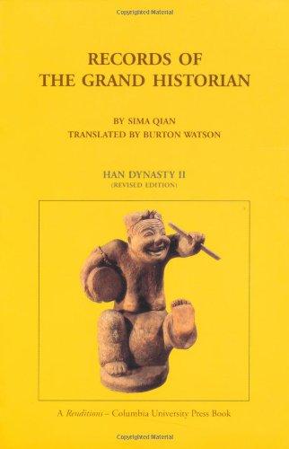 Records of the Grand Historian - Han Dynasty, Volume 2 (Records of Civilization, Sources and Studies, No 65)