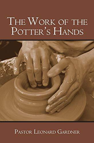 The Work of the Potter's Hands