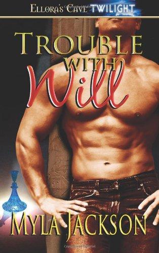 Trouble with Will (Ellora's Cave Presents)