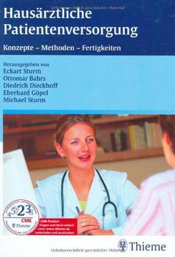 Hausärztliche Patientenversorgung. Konzepte - Methoden - Fertigkeiten