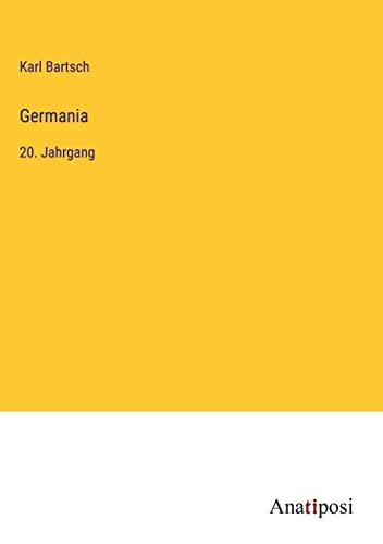 Germania: 20. Jahrgang