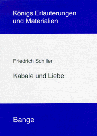 Königs Erläuterungen und Materialien, Bd.31, Kabale und Liebe