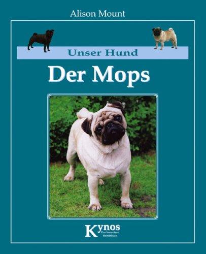 Unser Hund. Der Mops