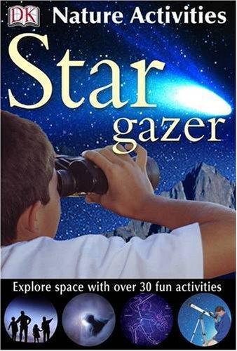 Stargazer (DK Nature Activities)