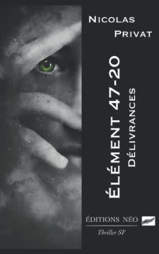 ÉLÉMENT 47-20: Délivrances