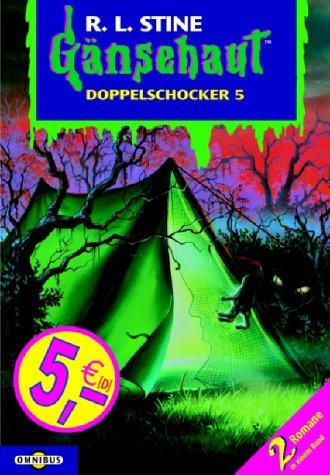 Gänsehaut - Doppelschocker 5: Enthält die Bände: Nachts, wenn alles schläft / Der Gruselzauber. (Doppeldecker)