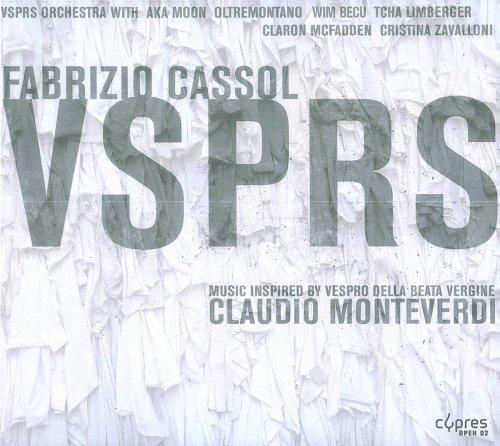 Fabrizio Cassol: Vsprs - Music inspired by Momnteverdi's Vespro della Beata Vergine