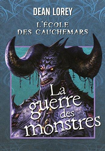 L'école des cauchemars. Vol. 3. La guerre des monstres