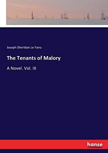 The Tenants of Malory: A Novel. Vol. III