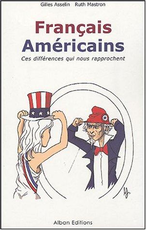 Français-Américains : ces différences qui nous rapprochent