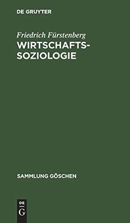 Wirtschaftssoziologie (Sammlung Göschen, 1193, Band 1193)