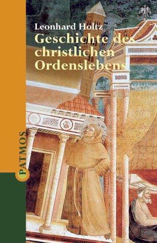 Geschichte des christlichen Ordenslebens