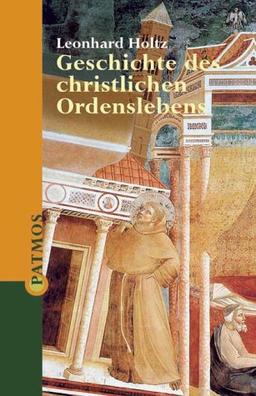 Geschichte des christlichen Ordenslebens