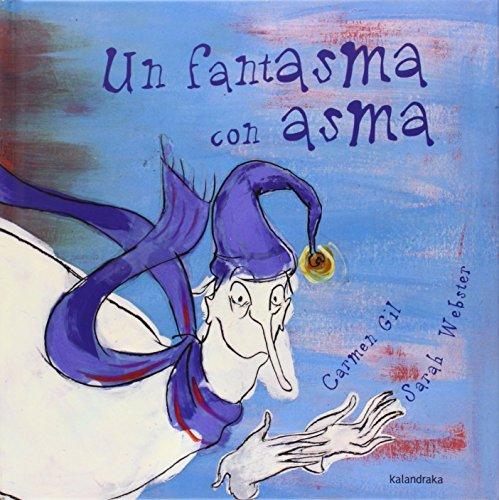 Un fantasma con asma (libros para soñar)